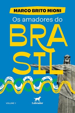 Os Amadores Do Brasil - Volume 1