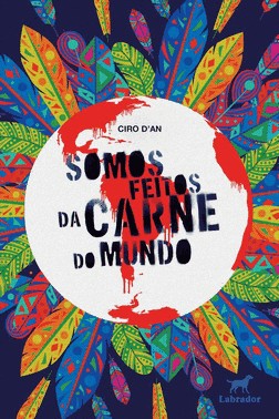 Somos Feitos Da Carne Do Mundo