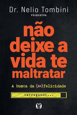 Nao Deixe A Vida Te Maltratar