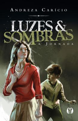Luzes E Sombras - A Jornada