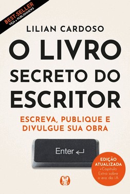 O Livro Secreto Do Escritor - Escreva, Publique E Divulgue Sua Obra