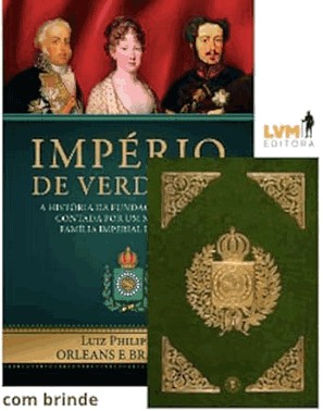 Imperio De Verdades - Com Fac-Simile Da Constituicao De 1824