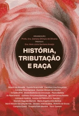 Historia, Tributacao E Raca - 01Ed/24