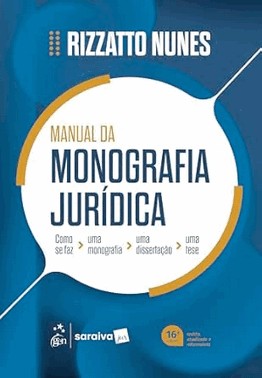 Manual Da Monografia Juridica - 16ª Edicao 2026