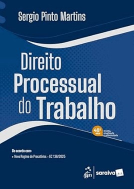 Direito Processual Do Trabalho - 48ª Edicao 2026