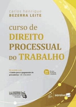 Curso De Direito Processual Do Trabalho - 24ª Edicao 2026