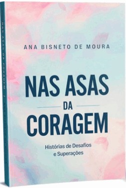 Nas Asas Da Coragem