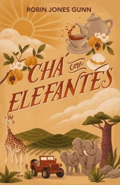 Cha Com Elefantes - Serie Amigas Pelo Mundo 1
