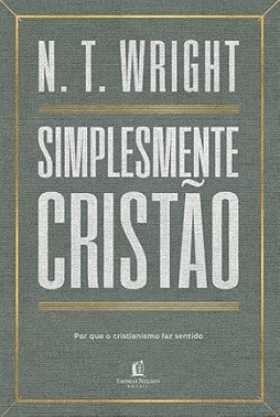 Simplesmente Cristao: Por Que O Cristianismo Faz Sentido