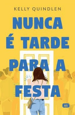 Nunca e Tarde Para A Festa