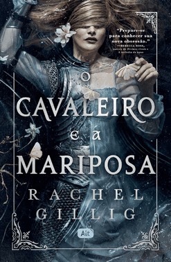 O Cavaleiro E A Mariposa