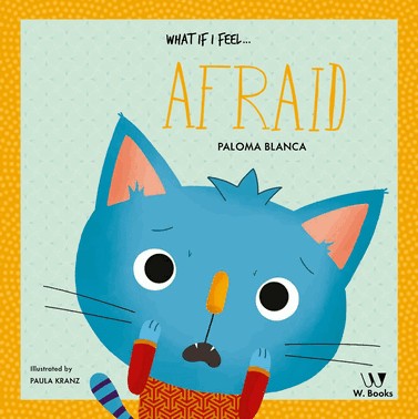 What If I Feel... Afraid