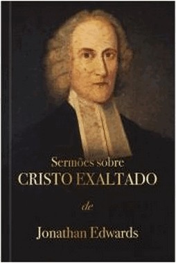Sermoes Sobre Cristo Exaltado