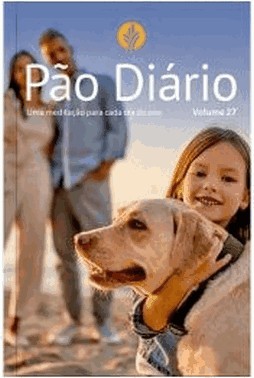 Pao Diario Vol 27 Familia - Uma Meditacao Para Cada Dia Do Ano