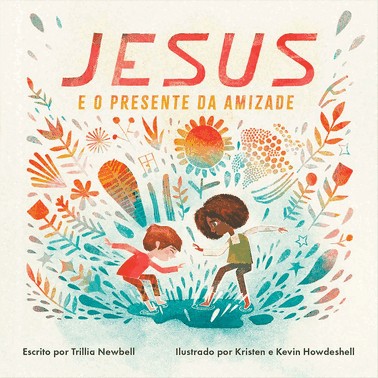 Jesus E O Presente Da Amizade