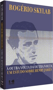 A Outra Volta Da Outra Volta: Um Estudo Sobre Henry James