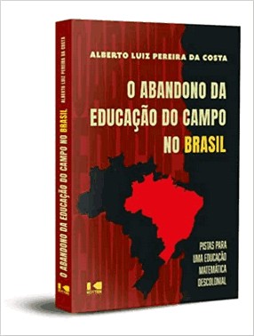 O Abandono Da Educacao Do Campo No Brasil