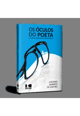 Os Oculos Do Poeta E Outras Cronicas De Circunstancia