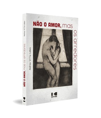 Nao O Amor, Mas Os Arredores