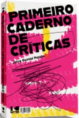 Oswald De Andrade - Primeiro Caderno De Criticas