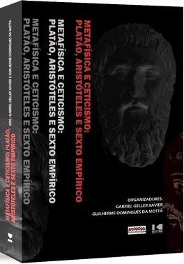 Metafisica E Ceticismo - Platao, Aristoteles E Sexto Empirico