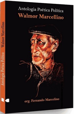 Walmor Marcellino - Antologia Poetica Politica