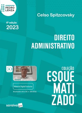 Direito Administrativo - 6 Ed - Colecao Esquematizado