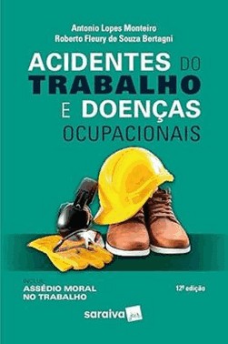 Acidentes Do Trabalho E Doencas Ocupacionais - 12Ed/24