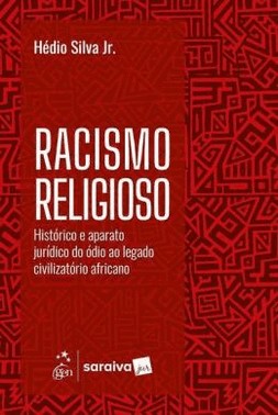 Racismo Religioso: Historico E Aparato Juridico - 1ª Edicao 2025