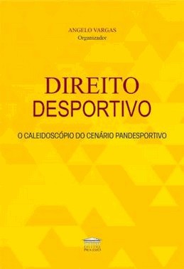Direito Desportivo - O Caleidoscopio Do Cenario Pandesportivo