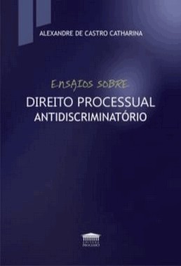 Ensaios Sobre Direito Processual Antidiscriminatorio - 01Ed/24