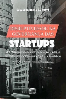 Disruptividade Na Governanca Das Startups