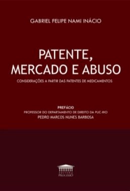 Patente, Mercado E Abuso