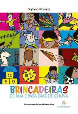 Brincadeiras De Rua E Para Dias De Chuva