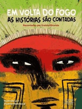 Em Volta Do Fogo As Historias Sao Contadas