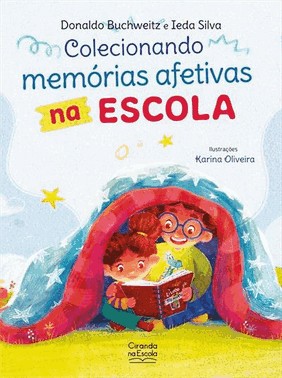 Colecionando Memorias Afetivas Na Escola