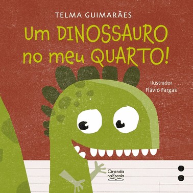 Um Dinossauro No Meu Quarto!