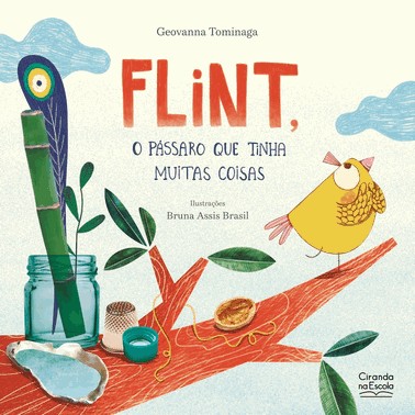 Flint, O Passaro Que Tinha Muitas Coisas