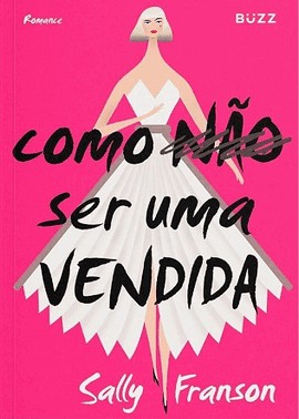 Como Nao Ser Uma Vendida - Com Brinde