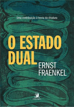 O Estado Dual Uma Contribuicao A Teoria Da Ditadura