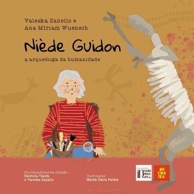 Niède Guidon: A Arqueologa Da Humanidade