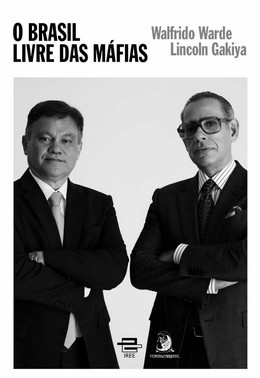 Seguranca Publica: O Brasil Livre Das Mafias