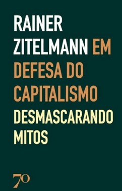 Em Defesa Do Capitalismo - Desmascarando Os Mitos