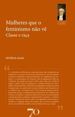 Mulheres Que O Feminismo Nao Ve