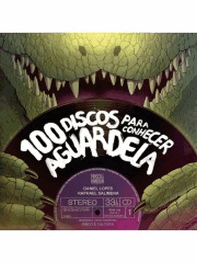 100 Discos Para Conhecer Aguardela