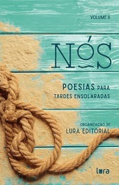 Nos - Vol. Ii - Poesias Para Tardes Ensolaradas