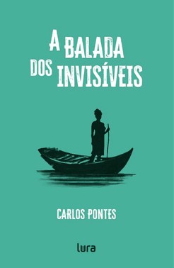 A Balada Dos Invisíveis