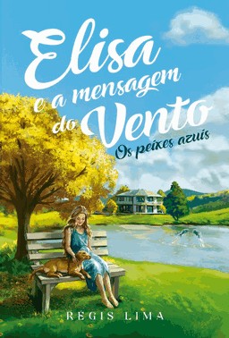 Elisa E A Mensagem Do Vento - Os Peixes Azuis