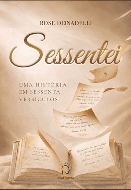 Sessentei - Uma História Em Sessenta Versículos