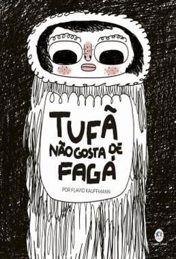 Tufa Nao Gosta De Faga